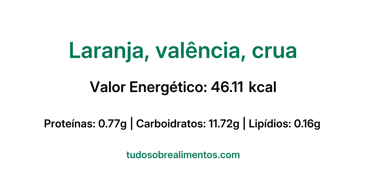 Informações Nutricionais: Laranja, valência, crua