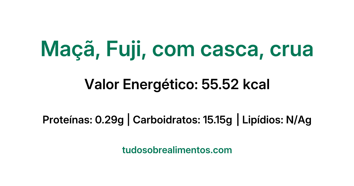 Informações Nutricionais: Maçã, Fuji, com casca, crua