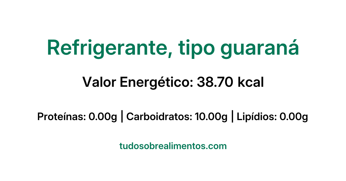 Informações Nutricionais: Refrigerante, tipo guaraná